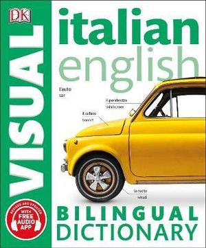 Italian English : DK  Bilingual Visual Dictionary -  DK