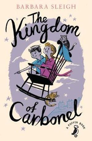 The Kingdom of Carbonel : A Puffin Book - Barbara Sleigh