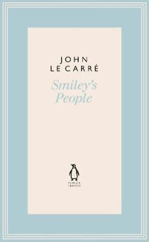 Smiley's People : The Penguin John le Carre Hardback Collection - John le Carré