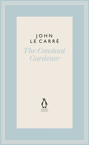 The Constant Gardener : The Penguin John le Carre Hardback Collection - John le Carré