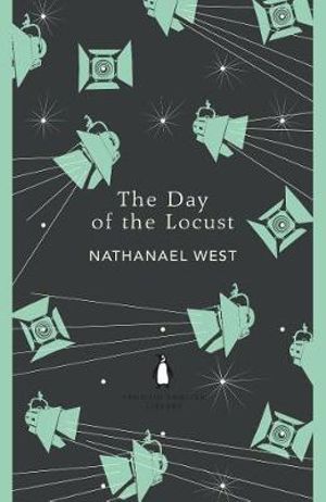 The Day Of The Locust : The Penguin English Library - Nathanael West