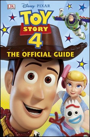 Disney Pixar Toy Story 4 The Official Guide - DK