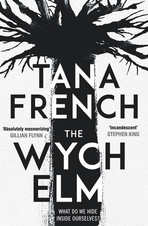 The Wych Elm  - Tana French