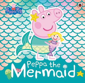 Peppa Pig : Peppa The Mermaid : Peppa Pig - Peppa Pig