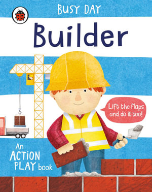 Busy Day: Builder : An action play book - Dan Green