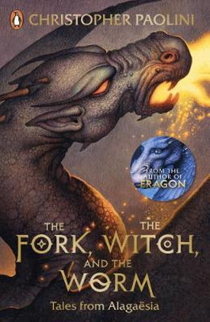 The Fork, The Witch, and The Worm : Tales from Alagaesia Volume 1 : Eragon - Christopher Paolini