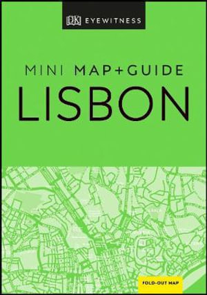 DK Eyewitness Lisbon Mini Map and Guide : Eyewitness Travel Guide - DK Travel