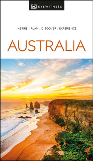 Australia : DK Eyewitness Travel Guide - DK Eyewitness Travel Guide