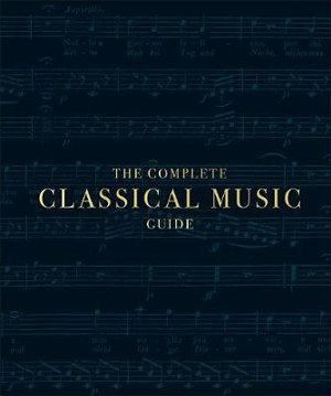 The Complete Classical Music Guide - DK