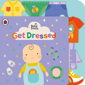 Baby Touch: Get Dressed : A touch-and-feel playbook - Ladybird