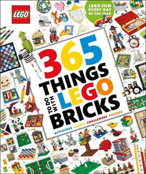 365 Things to Do with LEGO® Bricks : LEGO Titles - DK