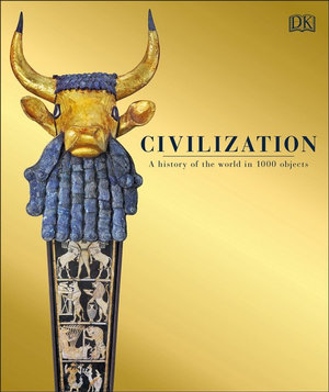 Civilization : The West and the Rest - DK