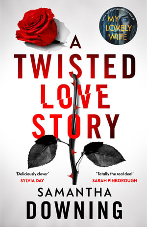 A Twisted Love Story - Samantha Downing