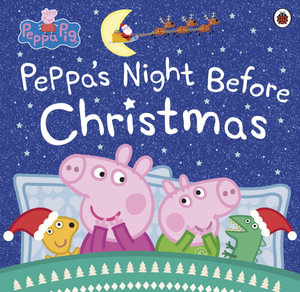 Peppa Pig : Peppa's Night Before Christmas - Ladybird