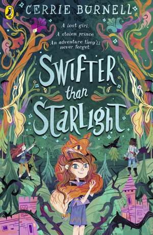 Swifter than Starlight : A Wilder than Midnight Story - Cerrie Burnell
