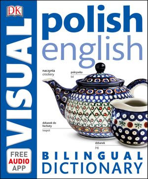 Polish-English Bilingual Visual Dictionary : DK Bilingual Visual Dictionaries - DK