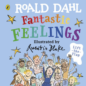 Roald Dahl : Fantastic Feelings - Roald Dahl