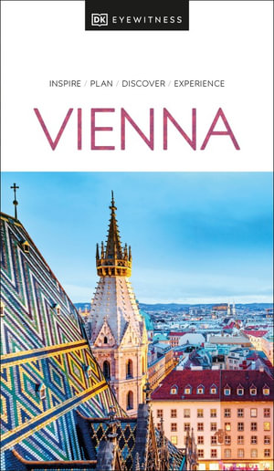 Vienna : DK Eyewitness Travel Guide - DK Eyewitness Travel Guide