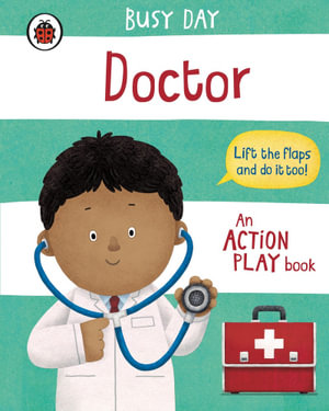 Busy Day: Doctor : An action play book - Dan Green