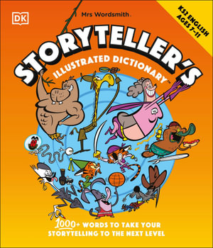 Mrs Wordsmith Storyteller's Illustrated Dictionary Ages 7-11 (Key Stage 2) : + 3 Months of Word Tag Video Game - Mrs Wordsmith