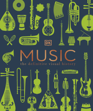 Music : The Definitive Visual History - DK