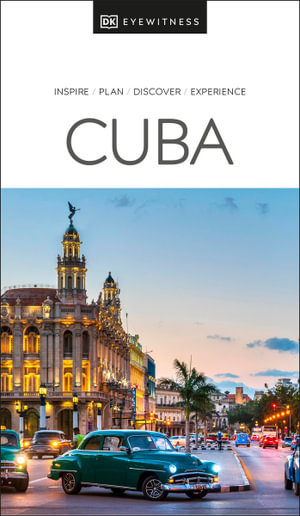 Cuba : DK Eyewitness Travel Guide - DK Eyewitness Travel Guide