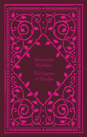 The Queen Of Spades : Clothbound Classics - Alexander Pushkin