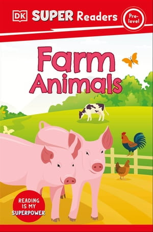 DK Super Readers Pre-Level Farm Animals : DK Super Readers - DK