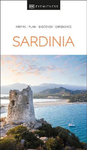 Sardinia : DK Eyewitness Travel Guide  - DK Eyewitness Travel Guide