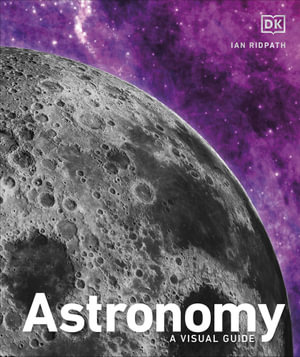 Astronomy : A Visual Guide - DK