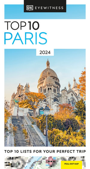 DK Eyewitness Top 10 Paris : DK Eyewitness Top 10 Travel Guides. Paris - DK Travel