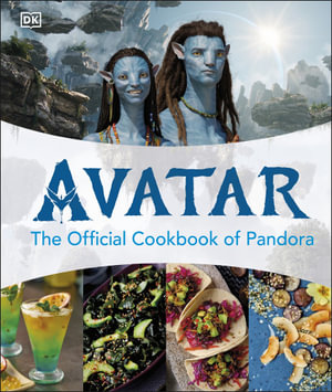 Avatar The Official Cookbook of Pandora - DK