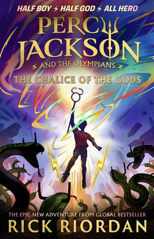 Percy Jackson and the Olympians : The Chalice of the Gods - Rick Riordan