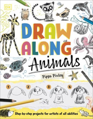 Draw Along Animals : Sketch Your Way Through the Animal Kingdom