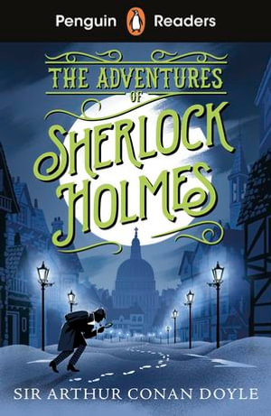 Penguin Readers Level 4 : The Adventures of Sherlock Holmes (ELT Graded Reader) - Arthur Conan Doyle