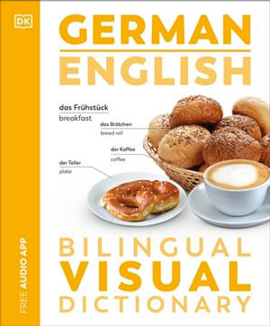 German English Bilingual Visual Dictionary : DK Bilingual Visual Dictionaries - DK