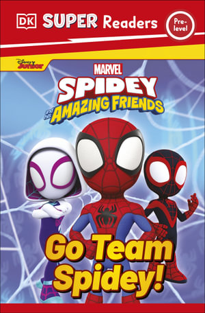 DK Super Readers Pre-Level Marvel Spidey and His Amazing Friends Go Team Spidey! - DK