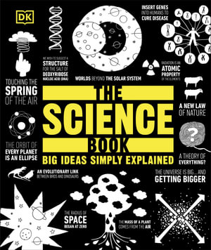 The Science Book : Big Ideas Simply Explained - DK