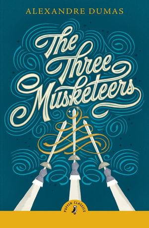 The Three Musketeers - Alexandre Dumas