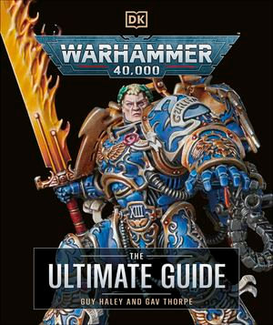 Warhammer 40,000 The Ultimate Guide - Gavin Thorpe