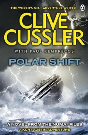 Polar Shift : The NUMA Files : Book 6 - Clive Cussler