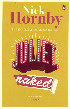 Juliet, Naked - Nick Hornby