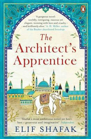 The Architect's Apprentice - Elif Shafak