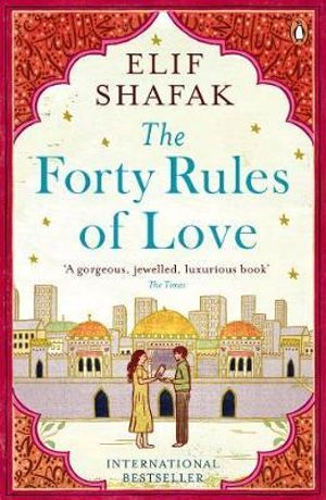 The Forty Rules of Love - Elif Shafak