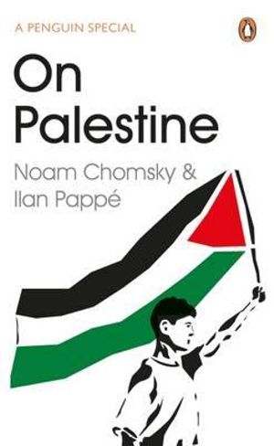 On Palestine - Noam Chomsky