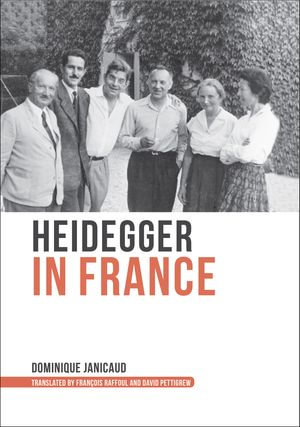 Heidegger in France : Studies in Continental Thought - Dominique Janicaud