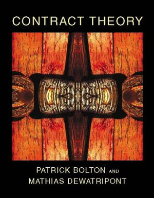 Contract Theory : Contract Theory - Patrick Bolton