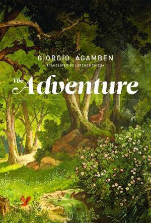 The Adventure : The Adventure - Giorgio Agamben