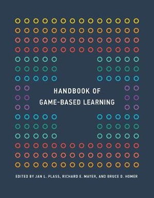 Handbook of Game-Based Learning : The MIT Press - Jan L. Plass