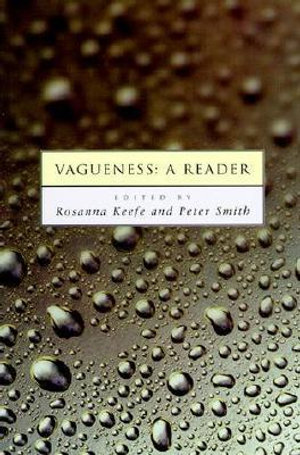 Vagueness : A Reader - Rosanna Kenney